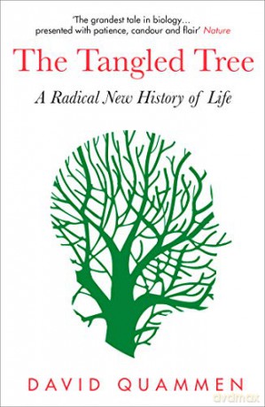 The Tangled Tree: A Radical New History of Life - David Quammen [KSIĄŻKA]