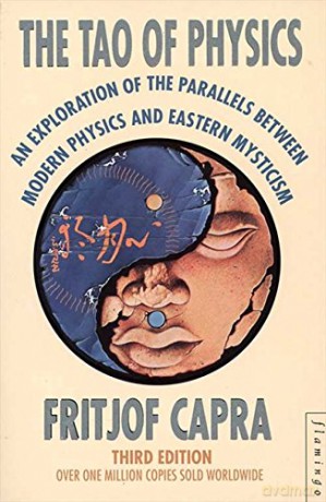 The Tao of Physics (Flamingo): An Exploration of the Parallels Between Modern Physics and Eastern Mysticism (Flamingo) - Fritjof Capra [KSIĄŻKA]