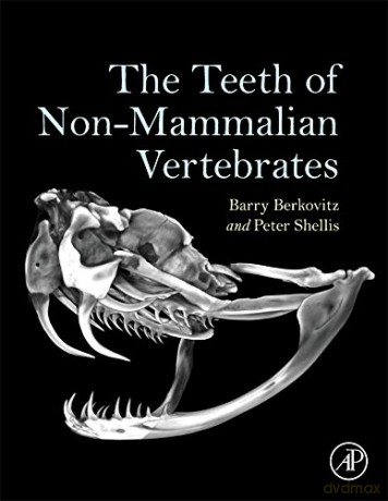 The Teeth of Non-Mammalian Vertebrates [KSIĄŻKA]