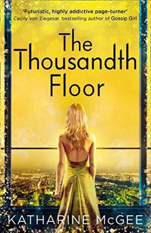 The Thousandth Floor: Book 1 - Katharine McGee [KSIĄŻKA]