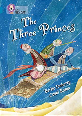 The Three Princes: Band 13/Topaz (Collins Big Cat) - Berlie Doherty [KSIĄŻKA]
