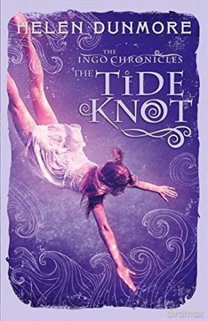 The Tide Knot (The Ingo Chronicles, Book 2) - Helen Dunmore [KSIĄŻKA]