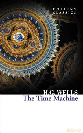 The Time Machine (Collins Classics) - H. G. Wells [KSIĄŻKA]