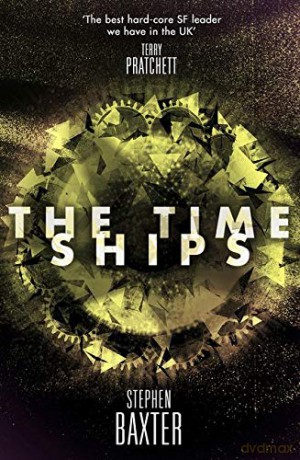 The Time Ships - Stephen Baxter [KSIĄŻKA]