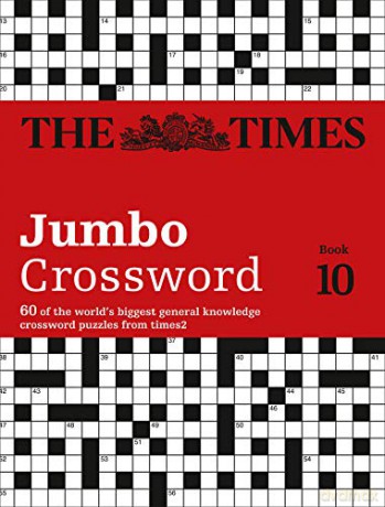The Times 2 Jumbo Crossword Book 10: 60 of the World's Biggest Puzzles from the Times 2 (Times Mind Games) [KSIĄŻKA]