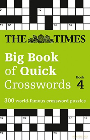 The Times Big Book of Quick Crosswords 4: 300 world-famous crossword puzzles [KSIĄŻKA]