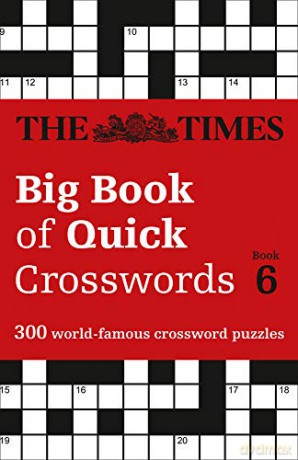 The Times Big Book of Quick Crosswords 6: 300 world-famous crossword puzzles [KSIĄŻKA]