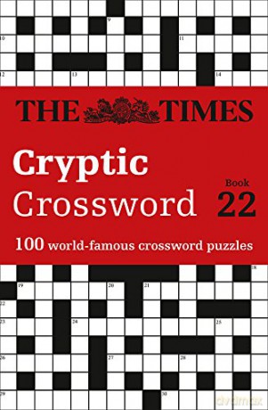 The Times Cryptic Crossword Book 22: 100 world-famous crossword puzzles [KSIĄŻKA]