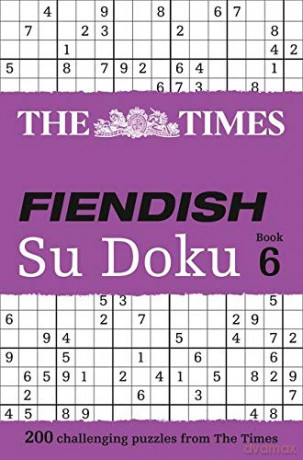 The Times Fiendish Su Doku Book 6: 200 challenging Su Doku puzzles (The Times Fiendish Su Doku Puzzle Books) [KSIĄŻKA]