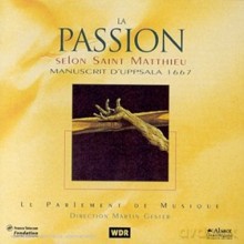 Le Parlement De Musique, Martin Gester: La Passion Selon Saint Matthieu - Manusrit D'Uppsala 1776 [CD]