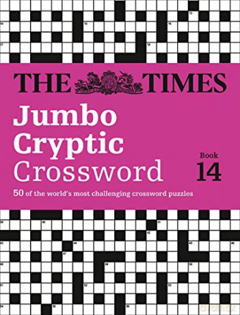 The Times Jumbo Cryptic Crossword Book 14: 50 world-famous crossword puzzles: The world's most challenging cryptic crossword [KSIĄŻKA]