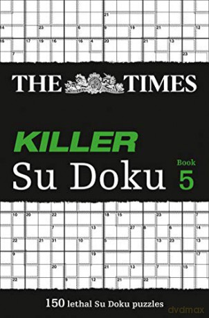 The Times Killer Su Doku 5: 150 lethal Su Doku puzzles: Bk. 5 [KSIĄŻKA]