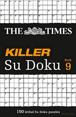 The Times Killer Su Doku Book 9: 150 lethal Su Doku puzzles [KSIĄŻKA]