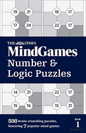 The Times MindGames Number and Logic Puzzles Book 1: 500 brain-crunching puzzles, featuring 7 popular mind games [KSIĄŻKA]