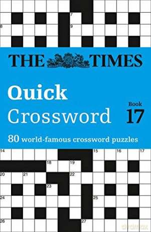 The Times Quick Crossword Book 17: 80 General Knowledge Puzzles from The Times 2 [KSIĄŻKA]