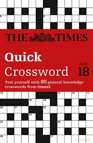 The Times Quick Crossword Book 18: 80 world-famous crossword puzzles (Times Crossword) [KSIĄŻKA]