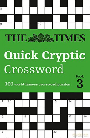 The Times Quick Cryptic Crossword book 3: 100 world-famous crossword puzzles (Times Mind Games) [KSIĄŻKA]