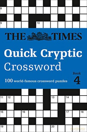 The Times Quick Cryptic Crossword Book 4: 100 world-famous crossword puzzles (Times Mind Games) [KSIĄŻKA]