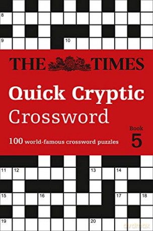 The Times Quick Cryptic Crossword Book 5: 100 world-famous crossword puzzles (Times Mind Games) [KSIĄŻKA]