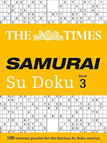 The Times Samurai Su Doku 3: 100 extreme puzzles for the fearless Su Doku warrior [KSIĄŻKA]