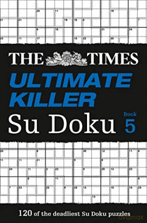 The Times Ultimate Killer Su Doku Book 5: 120 of the deadliest Su Doku puzzles - Puzzler Media [KSIĄŻKA]