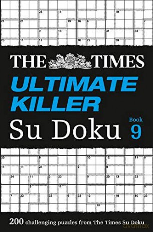 The Times Ultimate Killer Su Doku Book 9: 200 of the deadliest Su Doku puzzles [KSIĄŻKA]
