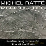 Michel Ratte: Musique - Idee [CD]