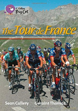 The Tour de France: Band 18/Pearl (Collins Big Cat) - Sean Callery [KSIĄŻKA]