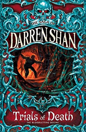 The Trials of Death: Book 5 (The Saga of Darren Shan) - Darren Shan [KSIĄŻKA]