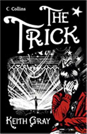 The Trick (Read On) - Keith Gray [KSIĄŻKA]