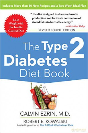 The Type 2 Diabetes Diet Book, Fourth Edition - Calvin Ezrin [KSIĄŻKA]