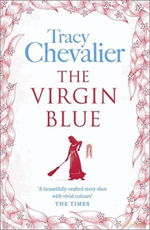The Virgin Blue - Tracy Chevalier [KSIĄŻKA]