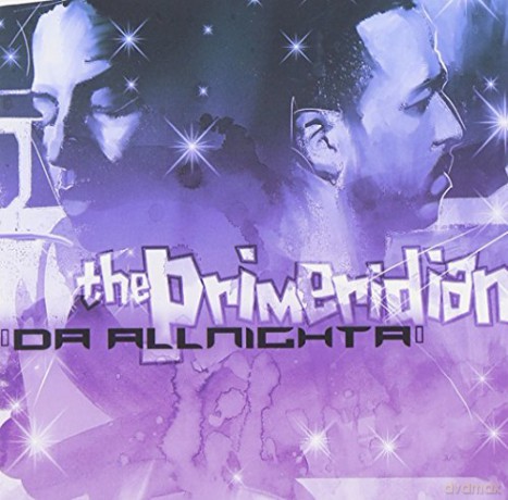 Primemerdian: Da All Nighta [CD]