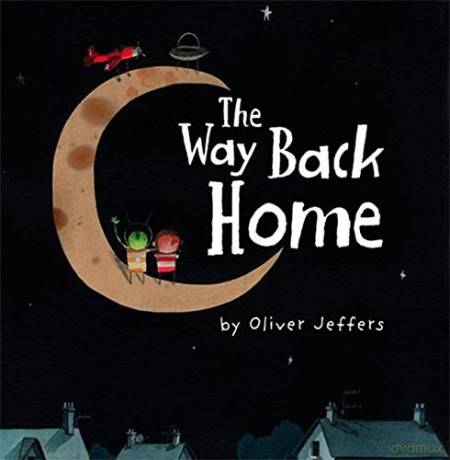 The Way Back Home - Oliver Jeffers [KSIĄŻKA]
