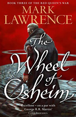 The Wheel of Osheim: Book 3 (Red Queen's War) - Mark Lawrence [KSIĄŻKA]