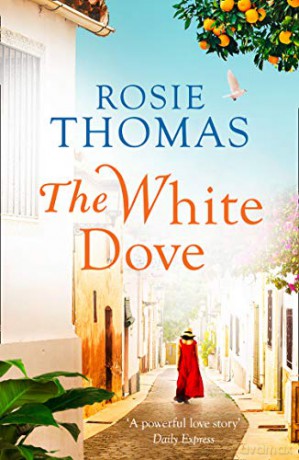 The White Dove - Rosie Thomas [KSIĄŻKA]