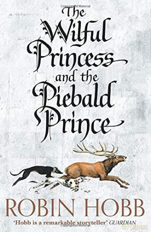 The Wilful Princess And The Piebald Prince - Hobb [KSIĄŻKA]