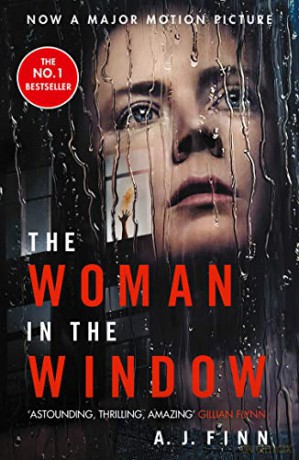 The Woman in the Window: The Number One Sunday Times bestselling debut crime thriller soon to be a major film! - A. J. Finn [KSIĄŻKA]