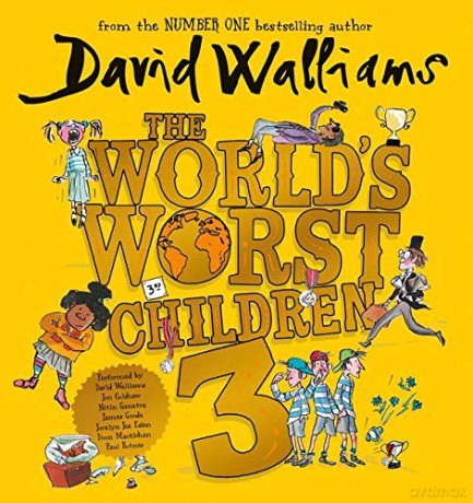 The World's Worst Children 3: Fiendishly funny new short stories for fans of David Walliams books - David Walliams [KSIĄŻKA]