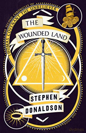 The Wounded Land (The Second Chronicles of Thomas Covenant, Book 1) - Stephen Donaldson [KSIĄŻKA]
