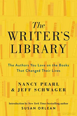 The Writer's Library: The Authors You Love on the Books That Changed Their Lives - Nancy Pearl [KSIĄŻKA]