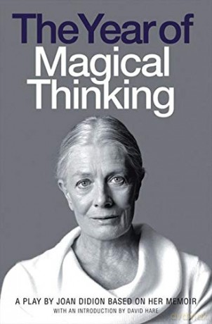 The Year of Magical Thinking: A Play by Joan Didion based on her Memoir - Joan Didion [KSIĄŻKA]
