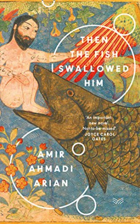 Then the Fish Swallowed Him - Amir Ahmadi Arian [KSIĄŻKA]