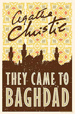 They Came to Baghdad - Agatha Christie [KSIĄŻKA]