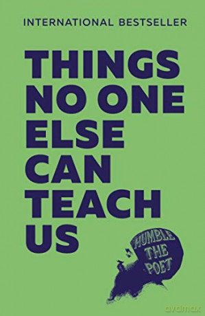 Things No One Else Can Teach Us - Humble the Poet [KSIĄŻKA]