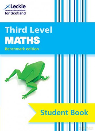 Third Level Maths: CfE Benchmark Edition (Leckie Student Book) - Leckie [KSIĄŻKA]
