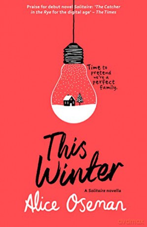 This Winter: A Solitaire Novella - Alice Oseman [KSIĄŻKA]
