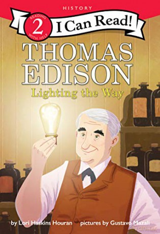 Thomas Edison: Lighting the Way (I Can Read Level 2) - Lori Haskins Houran [KSIĄŻKA]