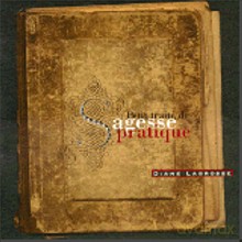 Diane Labrosse: Petit traite de sagesse pratique [CD]