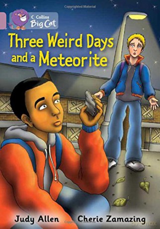 Three Weird Days and a Meteorite: Band 18/Pearl (Collins Big Cat) - Judy Allen [KSIĄŻKA]